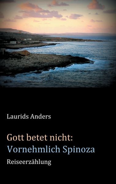 Produktbild: Gott betet nicht: Vornehmlich Spinoza