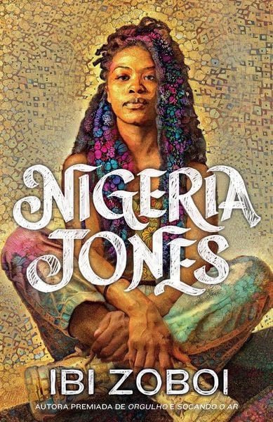 Produktbild: Nigeria Jones - Uma hist&oacute;ria de autodescoberta sobre cultura negra e feminismo, da mesma autora de "Orgulho"