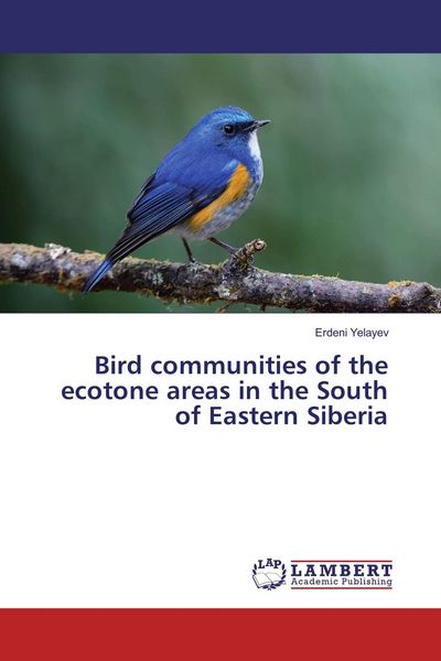 Produktbild: Bird communities of the ecotone areas in the South of Eastern Siberia