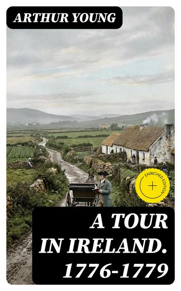 Produktbild: A Tour in Ireland. 1776-1779