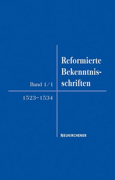 Produktbild: Reformierte Bekenntnisschriften 1523-1534