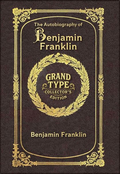 Produktbild: Large Print - The Autobiography of Benjamin Franklin - Grand Type Collector's Edition - Matte Hardcover with Dust Jacket