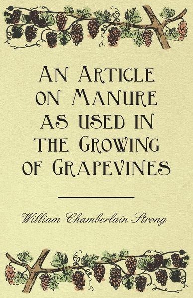 Produktbild: An Article on Manure as used in the Growing of Grapevines