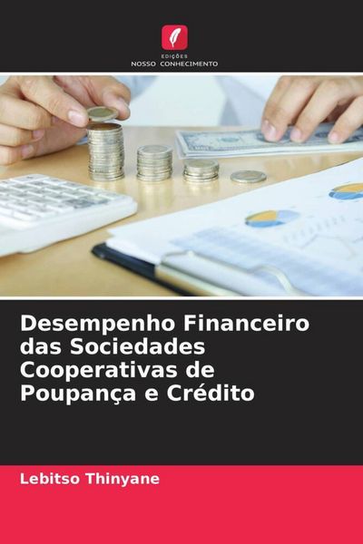 Produktbild: Desempenho Financeiro das Sociedades Cooperativas de Poupan&ccedil;a e Cr&eacute;dito