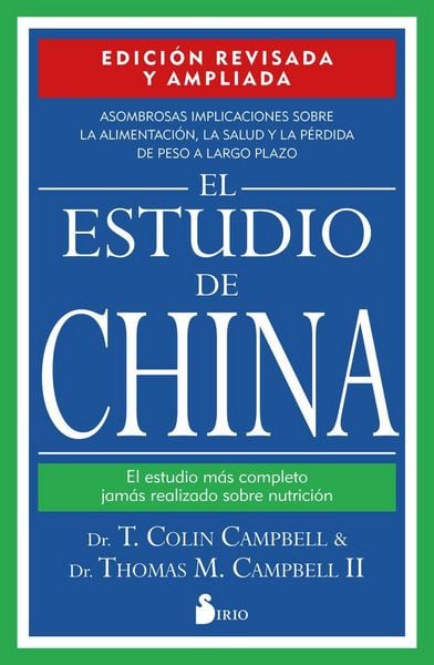 Produktbild: El estudio de China : el estudio m&aacute;s completo jam&aacute;s realizado sobre nutrici&oacute;n