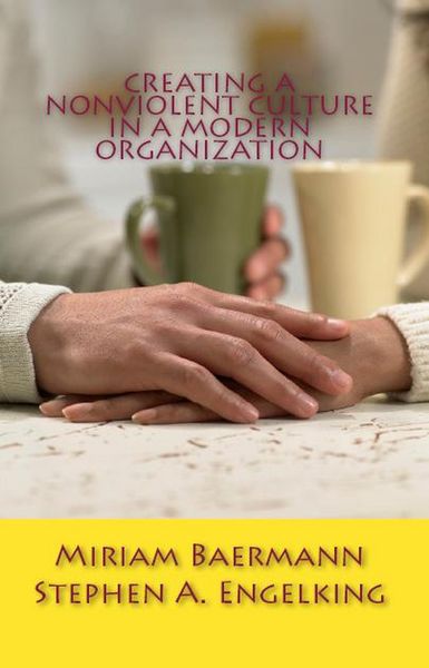 Produktbild: Creating a Nonviolent Culture in a Modern Organization