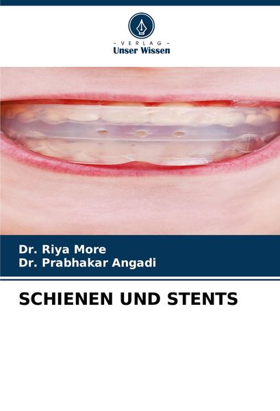 Schienen und Stents