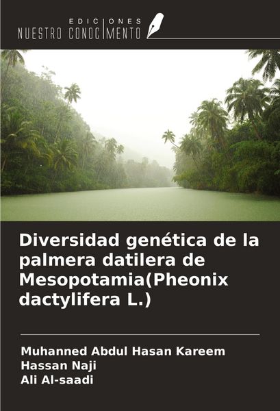 Produktbild: Diversidad gen&eacute;tica de la palmera datilera de Mesopotamia(Pheonix dactylifera L.)