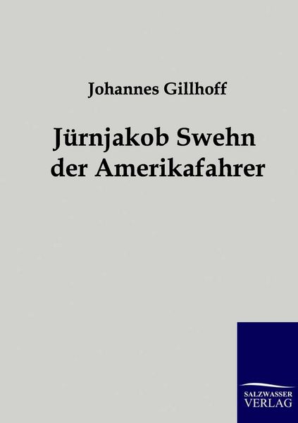 Produktbild: J&uuml;rnjakob Swehn der Amerikafahrer