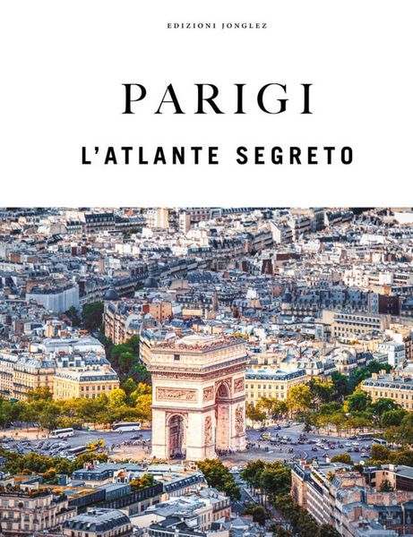 Produktbild: Parigi. L'atlante segreto