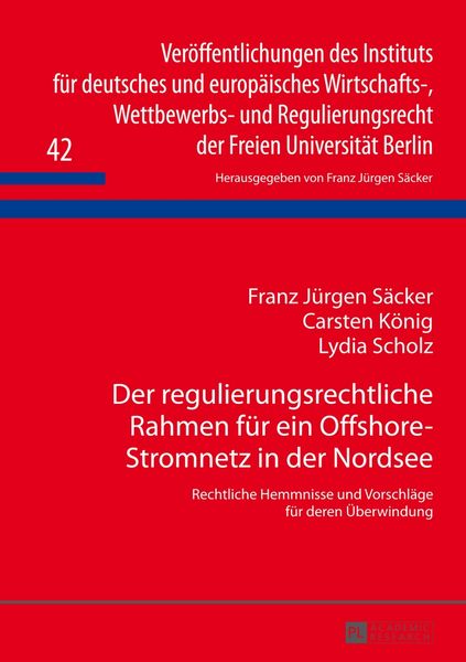 Produktbild: Der regulierungsrechtliche Rahmen f&uuml;r ein Offshore-Stromnetz in der Nordsee