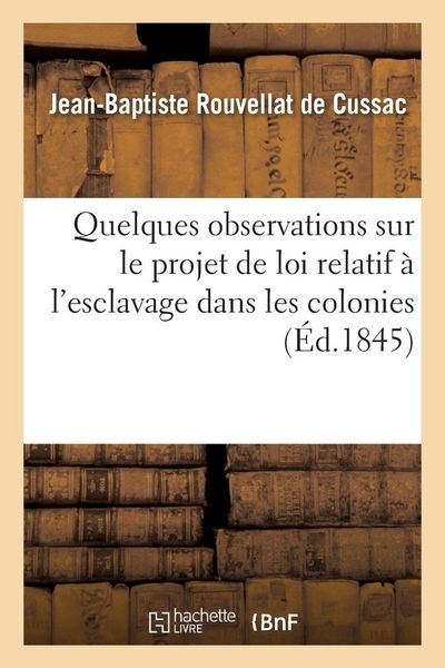Produktbild: Quelques observations sur le projet de loi relatif &agrave; l'esclavage dans les colonies