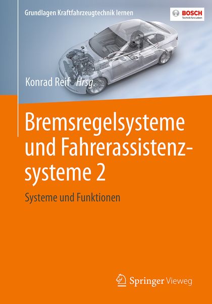 Bremsregelsysteme und Fahrerassistenzsysteme 2, Taschenbuch von , Springer Fachmedien Wiesbaden GmbH, 9783658181000