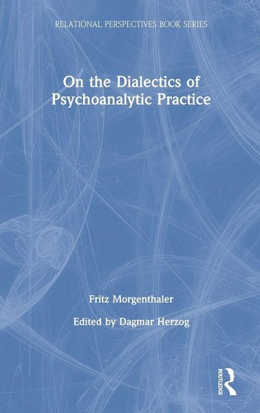 Produktbild: On the Dialectics of Psychoanalytic Practice
