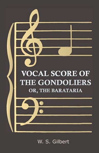 Produktbild: Vocal Score of the Gondoliers - Or, the Barataria