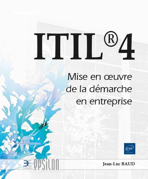 Produktbild: ITIL 4 : Mise en oeuvre de la d&eacute;marche en entreprise