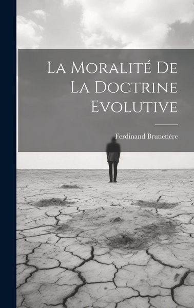 Produktbild: La Moralit&eacute; de la Doctrine Evolutive