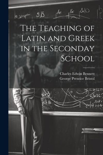 Produktbild: The Teaching of Latin and Greek in the Seconday School