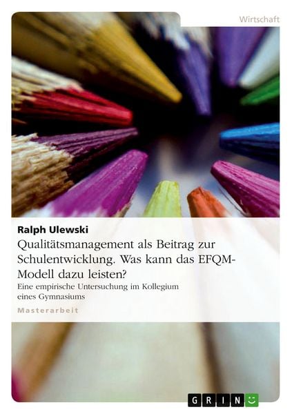 Produktbild: Qualit&auml;tsmanagement als Beitrag zur Schulentwicklung. Was kann das EFQM-Modell dazu leisten?