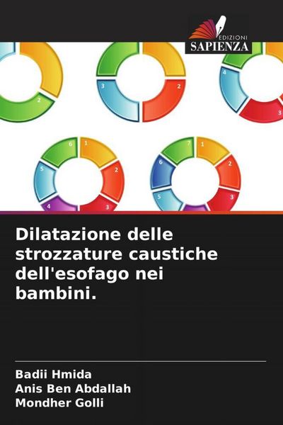 Produktbild: Dilatazione delle strozzature caustiche dell'esofago nei bambini.