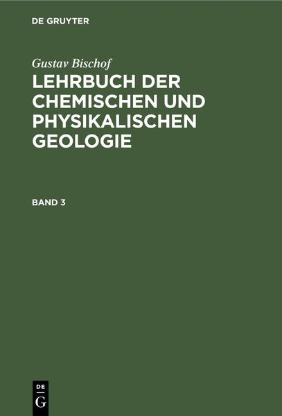 Produktbild: Gustav Bischof: Lehrbuch der chemischen und physikalischen Geologie. Band 3, [Abteilung 2]