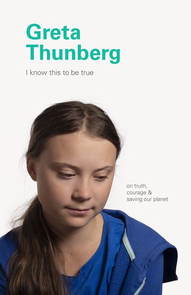 Produktbild: I Know This to Be True: Greta Thunberg