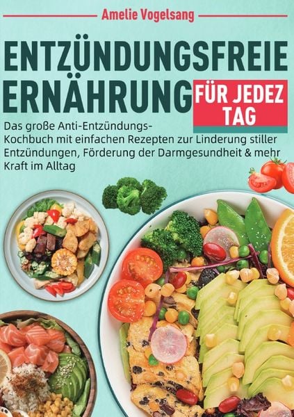 Produktbild: Entz&uuml;ndungsfreie Ern&auml;hrung f&uuml;r jeden Tag