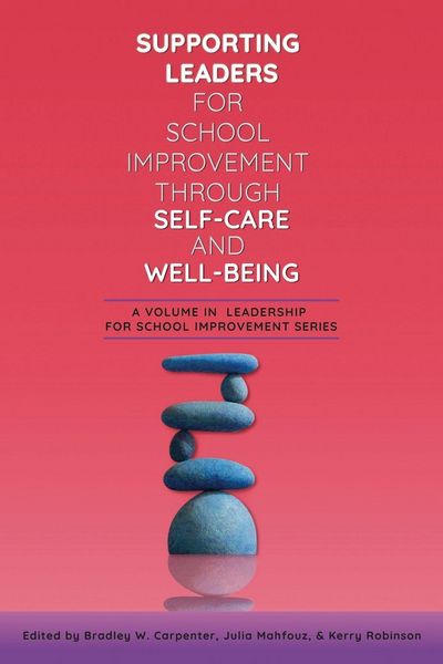 Produktbild: Supporting Leaders for School Improvement Through Self-Care and Well-Being