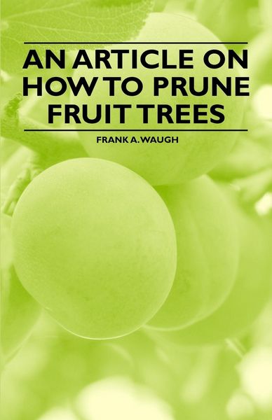 Produktbild: An Article on How to Prune Fruit Trees
