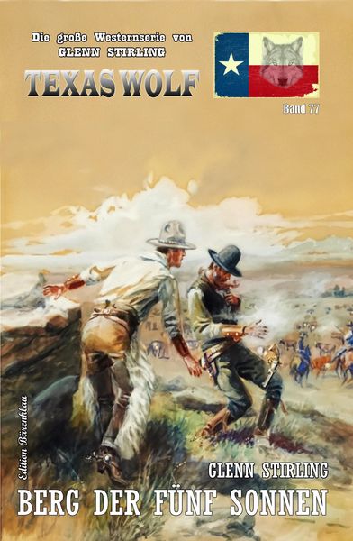 Produktbild: Texas Wolf Band 77: Berg der f&uuml;nf Sonnen