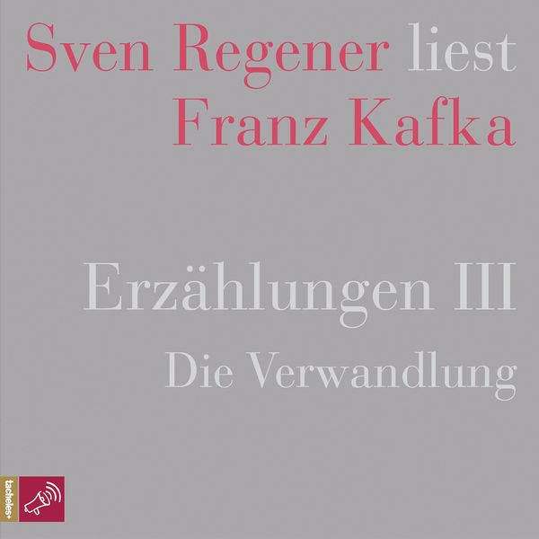 Erzählungen III - Die Verwandlung - Sven Regener liest Franz Kafka - Franz Kafka, Audio, 9783864846090