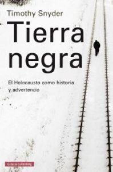Produktbild: Tierra negra : el Holocausto como historia y advertencia
