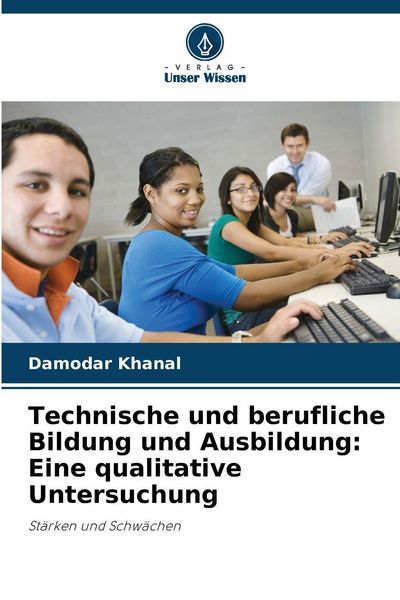 Produktbild: Technische und berufliche Bildung und Ausbildung: Eine qualitative Untersuchung