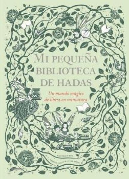 Produktbild: Mi peque&ntilde;a biblioteca de hadas : un mundo m&aacute;gico de libros en miniatura