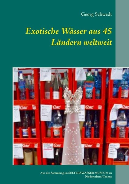 Produktbild: Exotische W&auml;sser aus 45 L&auml;ndern weltweit