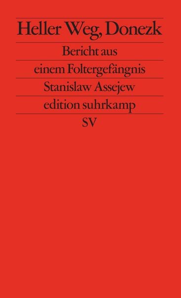 Heller Weg, Donezk, Taschenbuch von Stanislaw Assejew, Suhrkamp, 9783518128039