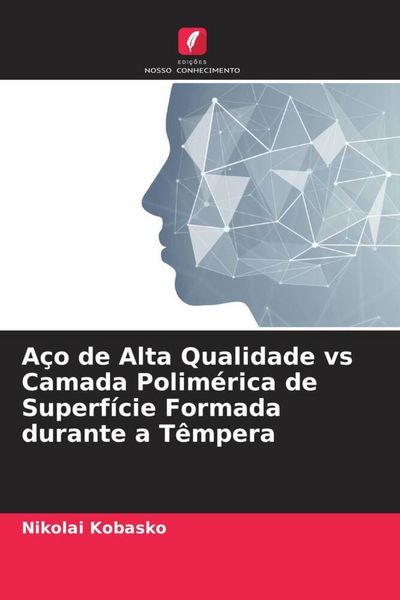 Produktbild: A&ccedil;o de Alta Qualidade vs Camada Polim&eacute;rica de Superf&iacute;cie Formada durante a T&ecirc;mpera