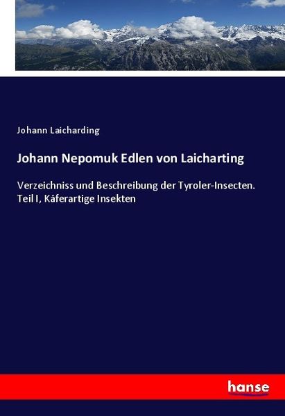 Johann Nepomuk Edlen von Laicharting, Taschenbuch von Johann Laicharding, Hansebooks, 9783337597948