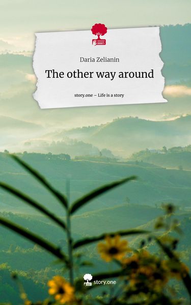 Produktbild: The other way around. Life is a Story - story.one
