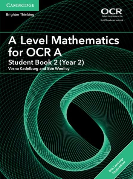 Produktbild: A Level Mathematics for OCR a Student Book 2 (Year 2) with Cambridge Elevate Edition (2 Years)