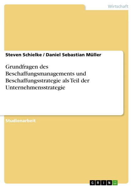 Produktbild: Grundfragen des Beschaffungsmanagements und Beschaffungsstrategie als Teil der Unternehmensstrategie