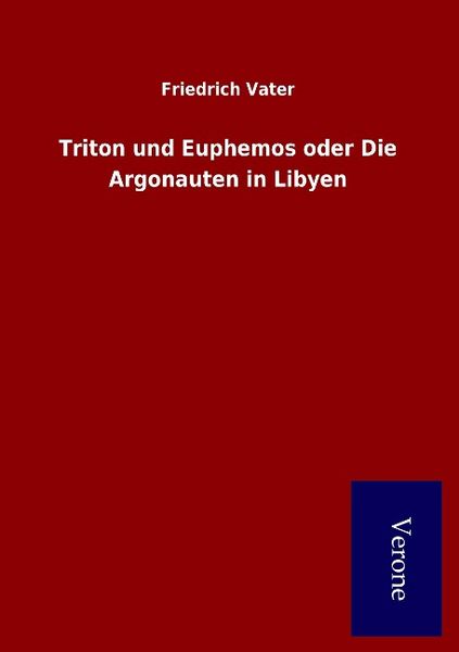 Produktbild: Triton und Euphemos oder Die Argonauten in Libyen