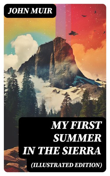 Produktbild: My First Summer in the Sierra (Illustrated Edition)