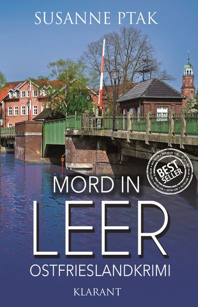 Mord in Leer / Dr. Josefine Brenner Band 3, Taschenbuch von Susanne Ptak, Klarant, 978-3-95573-449-7
