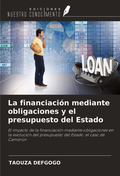 Produktbild: La financiaci&oacute;n mediante obligaciones y el presupuesto del Estado
