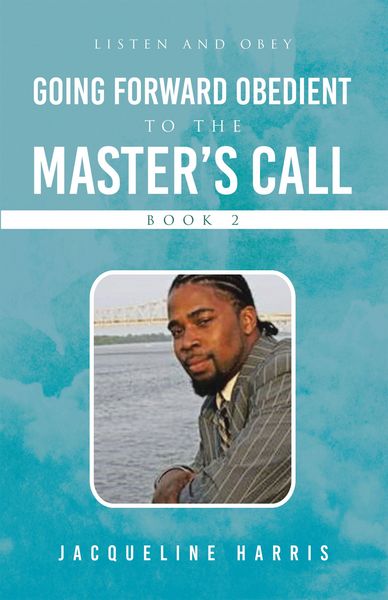 Produktbild: Going Forward Obedient To the Master's Call Book 2