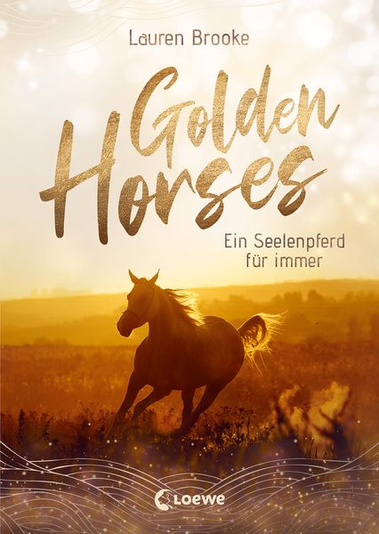 Produktbild: Golden Horses (Band 1) - Ein Seelenpferd f&uuml;r immer