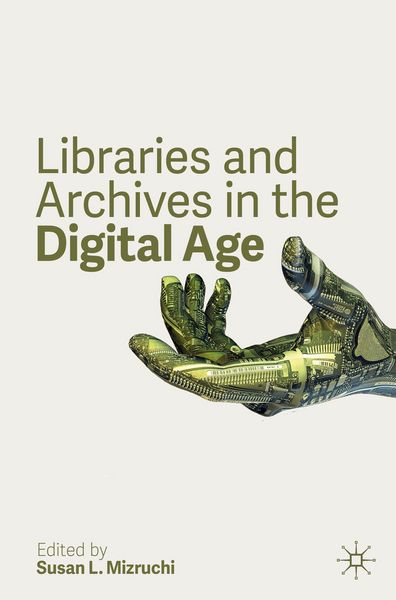 Produktbild: Libraries and Archives in the Digital Age