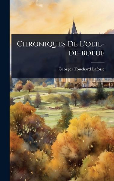 Produktbild: Chroniques De L'oeil-de-boeuf