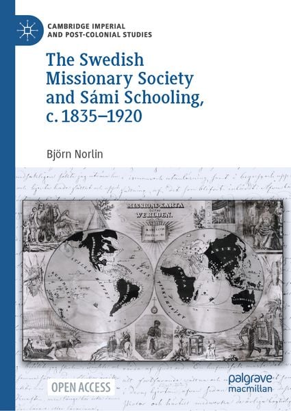 Produktbild: The Swedish Missionary Society and S&aacute;mi Schooling, c. 1835&ndash;1920